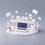 From Hobby to Income How to Monetize Your Blog Like a Pro in 2025